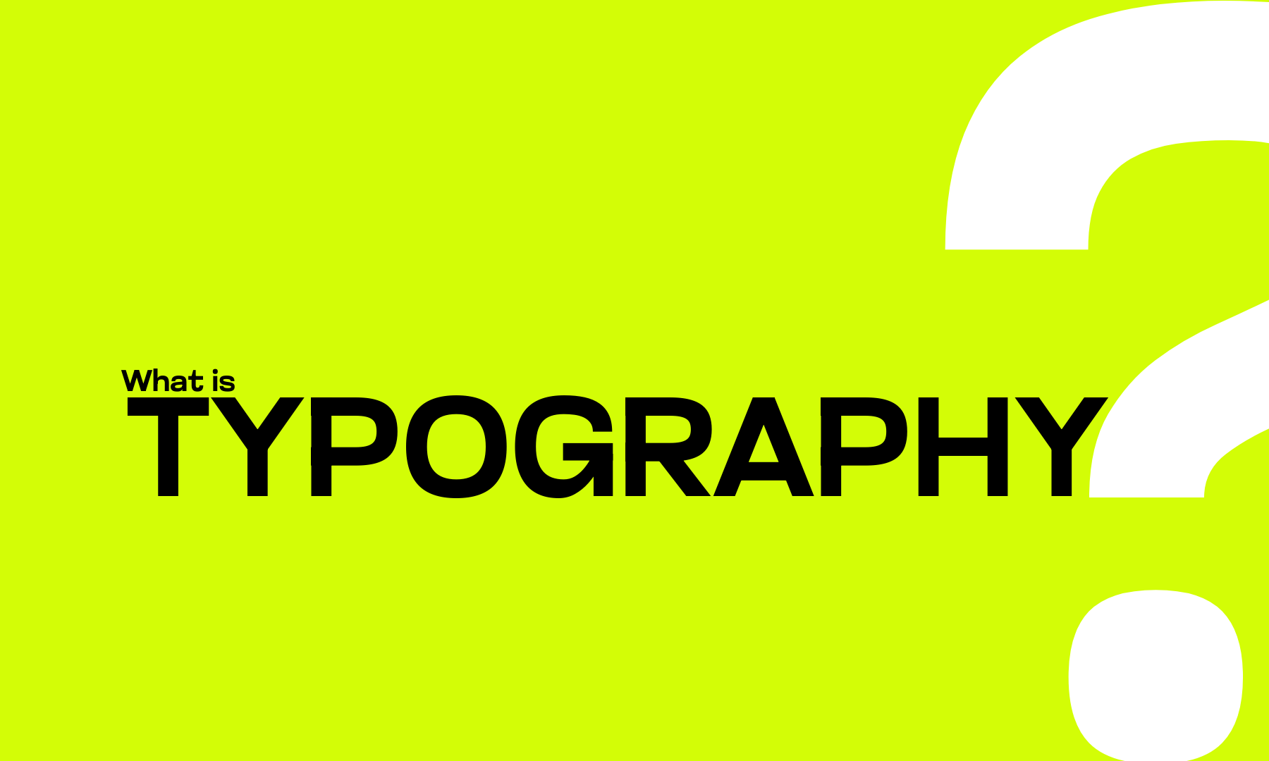 What is typography
