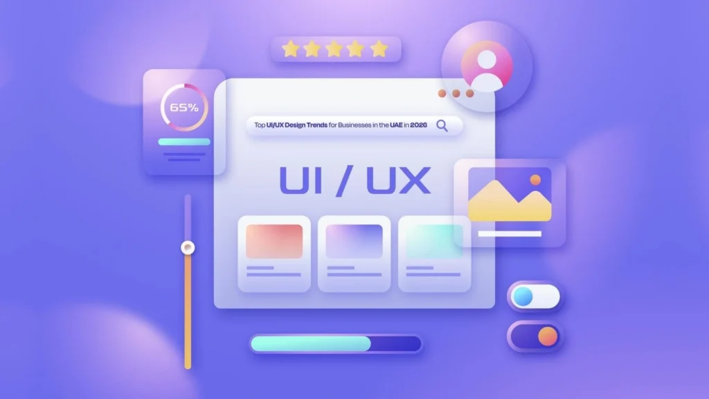 Top UI/UX Design Trends for Businesses in the UAE in 2026 